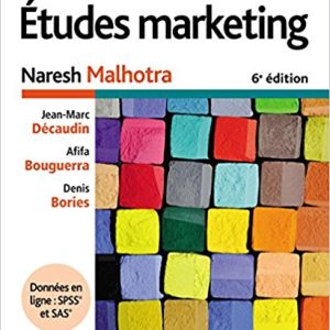 Etudes marketing 6e édition + Données en ligne : SPSS et SAS