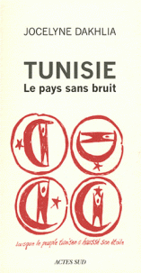 Tunisie Le pays sans bruit