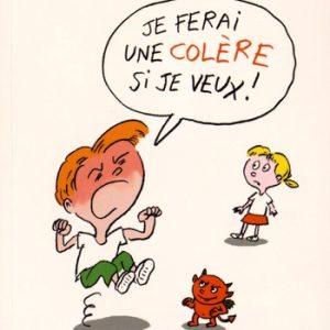 Les petits tracas de Théo et Léa Je ferai une colère si je veux !