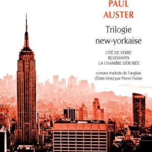 Trilogie new-yorkaise - Cité de verre ; Revenants ; La chambre dérobée