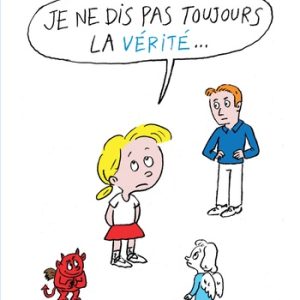 Les petits tracas de Théo et Léa  Je ne dis pas toujours la vérité...