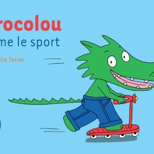 Crocolou : Crocolou aime le sport
