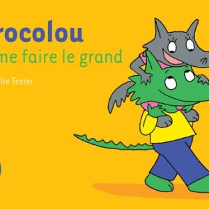 Crocolou : Crocolou aime faire le grand