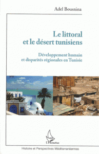Le littoral et le désert tunisiens - Développement humain et disparités régionales en Tunisie