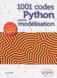 1001 codes python pour la modélisation - Spécial Prépas