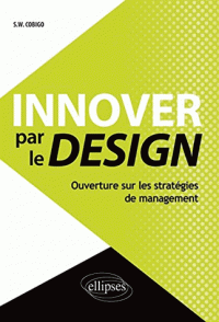 Innover par le design - Ouverture sur les stratégies de management