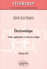 Electrostatique - Cours applications et exercices corrigés