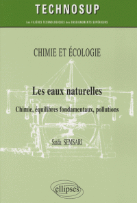 Les eaux naturelles - Chimie, équilibres fondamentaux, pollutions