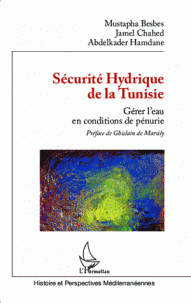 Sécurité hydrique de la Tunisie - Gérer l'eau en conditions de pénurie