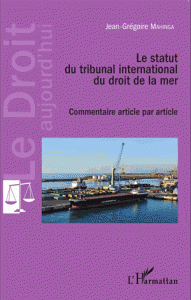 Le statut du tribunal international du droit de la mer - Commentaire article par article