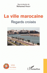 La ville marocaine - Regards croisés