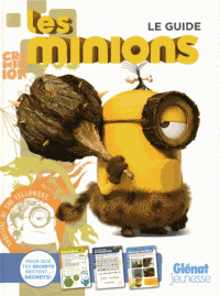 Les Minions - Le guide