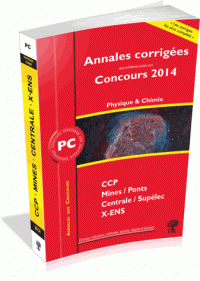 Annales des concours PC physique et chimie édition 2014