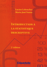 Introduction à la statistique descriptive - Cours et exercices avec tableur 2e édition
