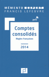 Comptes consolidés - Règles françaises édition 2014