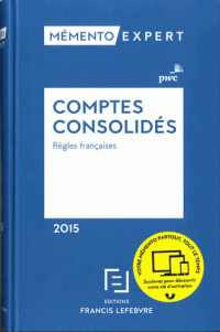 Comptes consolidés - Règles françaises (Relié) édition 2015