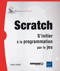 Scratch - S'initier à la programmation par le jeu