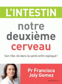 L'intestin, notre deuxième cerveau