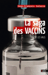 La saga des vaccins - Contre les virus