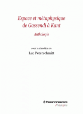 Espace et métaphysique de Gassendi à Kant - Anthologie