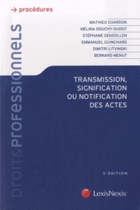 Transmission, signification ou notification des actes 2e édition