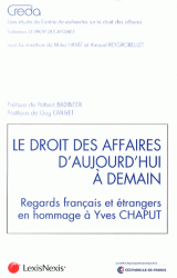 Le droit des affaires d'aujourd'hui à demain - Regards français et étrangers en hommage à Yves Chaput
