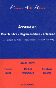 Assurance - Comptabilité, réglementation, actuariat (avec extraits du Code des assurances à jour au 30 juin 2010)