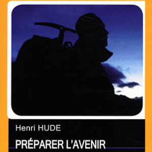 Preparer l'avenir - Nouvelle philosophie du decideur