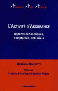 L'activité d'assurance - Aspects économiques, comptables, actuariels