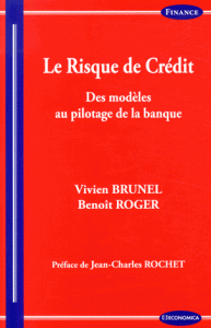 Le risque de crédit - Des modèles au pilotage de la banque