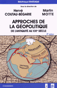 Approches de la géopolitique - De l'Antiquité au XXIe siècle  2e édition