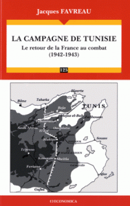La campagne de Tunisie - Le retour de la France au combat (1942-1943)