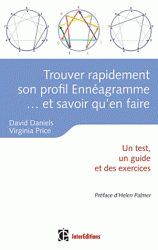 Trouver rapidement son profil enneagramme... et savoir qu'en faire - Un test, un guide et des exercices 2e edition