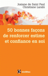 50 bonnes façons de renforcer estime et confiance en soi - Avec la PNL