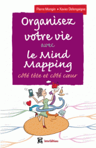 Organisez votre vie avec le Mind-Mapping - Côté tête et côté coeur (Broché) 3e édition
