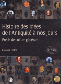 Histoire des idées de l'Antiquité à nos jours - Précis de culture générale