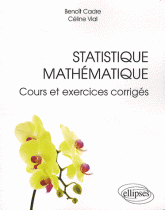 Statistique mathématique - Cours et exercices corrigés