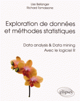 Exploration de données et méthodes statistiques - Data analysis & Data mining avec le logiciel R