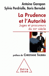 La prudence et l'autorité - Juges et procureurs du XXIe siècle