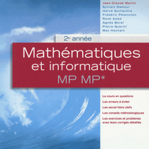 Mathématiques et informatique MP MP* 2e année