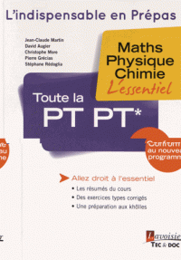 Toute la PT PT* - Maths, physique, chimie