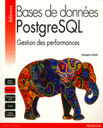 Base de données PostgreSQL 9.0 - Gestion des performances