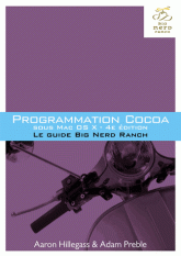 Programmation Cocoa sous Mac OS X - Le guide Big Nerd Ranch 4e edition