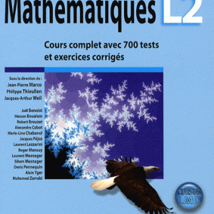 Mathématiques L2 - Cours complet avec 700 tests et exercices corrigés