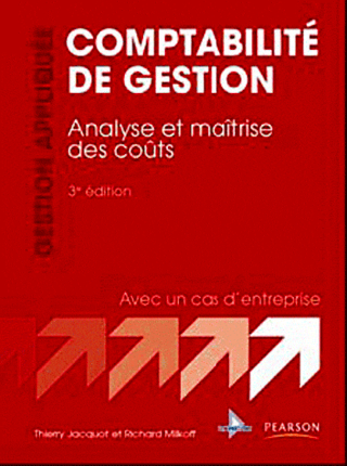 9782744075049.jpg Comptabilité de gestion Analyse et maîtrise des coûts - Avec un cas d'entreprise
