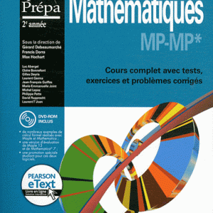 Mathématiques MP-MP* - Cours complet avec tests, exercices et problèmes corrigés avec 1 DVD