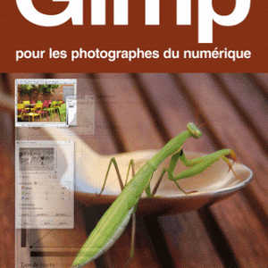 Gimp pour les photographes du numérique