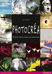 Photocréa - 75 projets créatifs autour de la photographie (Broché)
