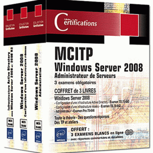 Windows server 2008 certification MCITP administrateur serveur - Coffret de 3 livres : 3 examens