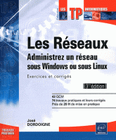 Les Réseaux - Administrez un réseau sous Windows ou sous Linux 3e édition